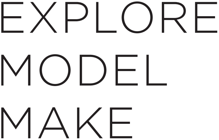Explore Model Make